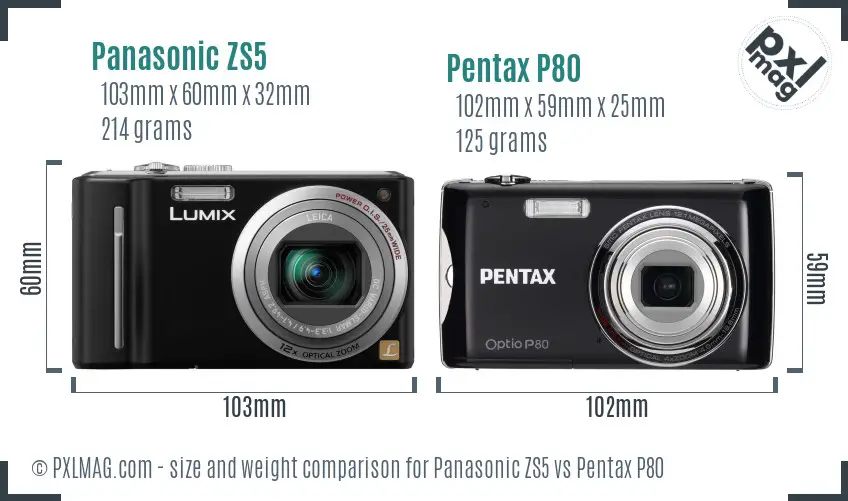 Panasonic ZS5 vs Pentax P80 size comparison