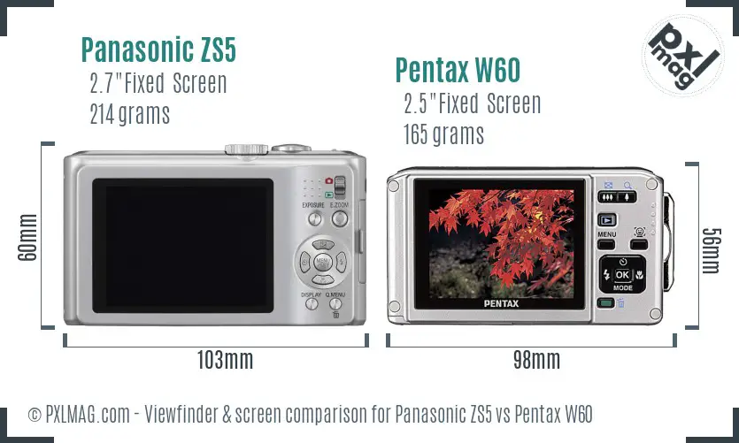 Panasonic ZS5 vs Pentax W60 Screen and Viewfinder comparison