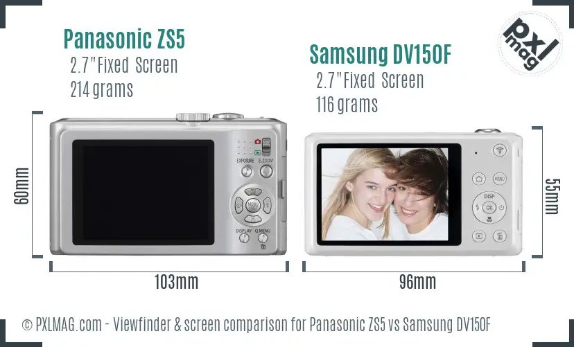 Panasonic ZS5 vs Samsung DV150F Screen and Viewfinder comparison