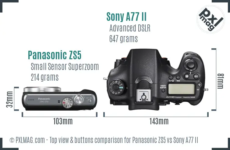 Panasonic ZS5 vs Sony A77 II top view buttons comparison