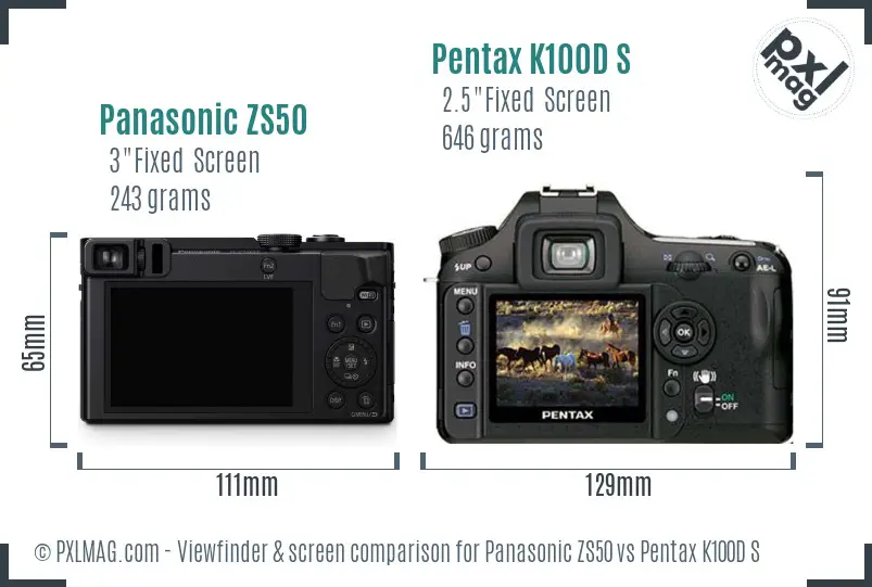 Panasonic ZS50 vs Pentax K100D S Screen and Viewfinder comparison