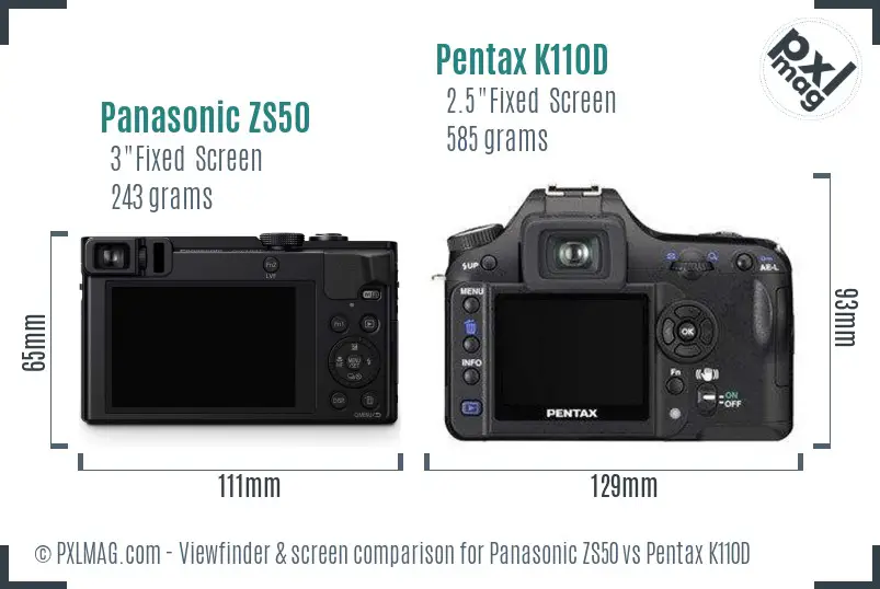 Panasonic ZS50 vs Pentax K110D Screen and Viewfinder comparison