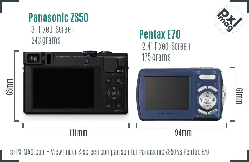 Panasonic ZS50 vs Pentax E70 Screen and Viewfinder comparison