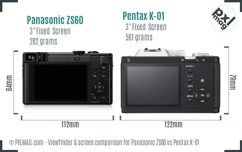 Panasonic ZS60 vs Pentax K-01 Screen and Viewfinder comparison