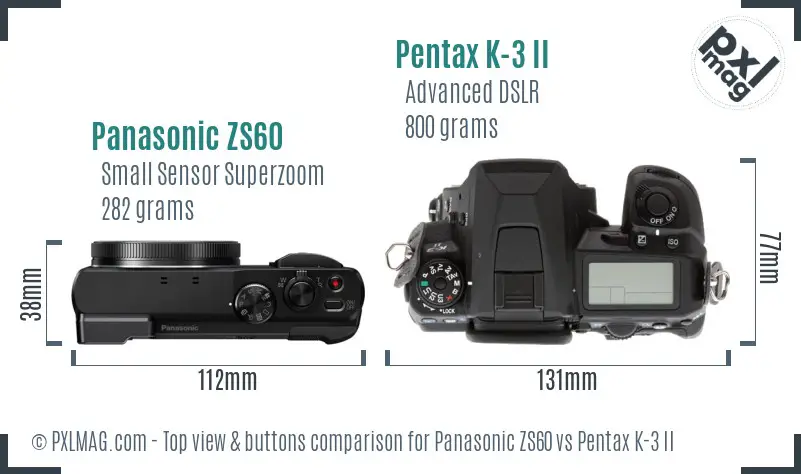 Panasonic ZS60 vs Pentax K-3 II top view buttons comparison