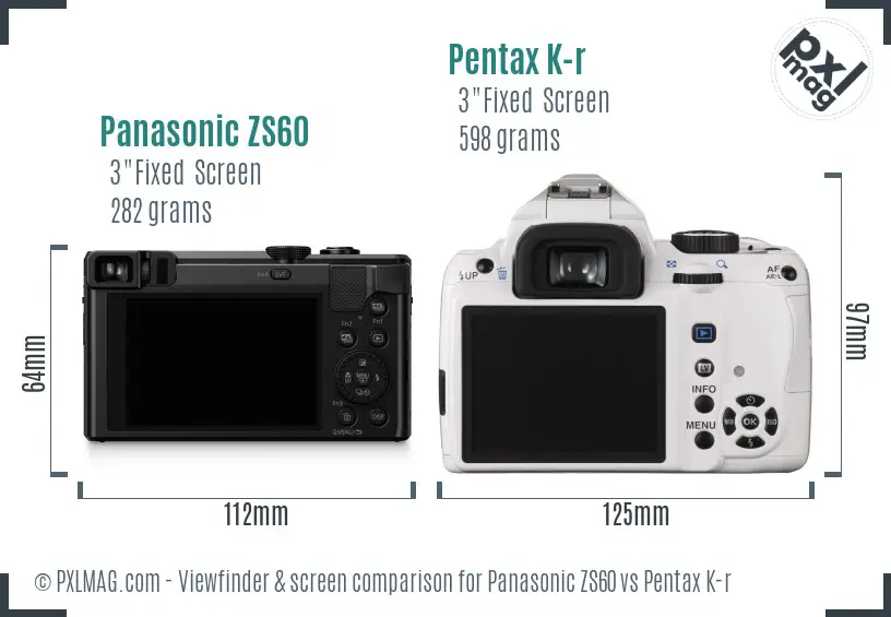 Panasonic ZS60 vs Pentax K-r Screen and Viewfinder comparison