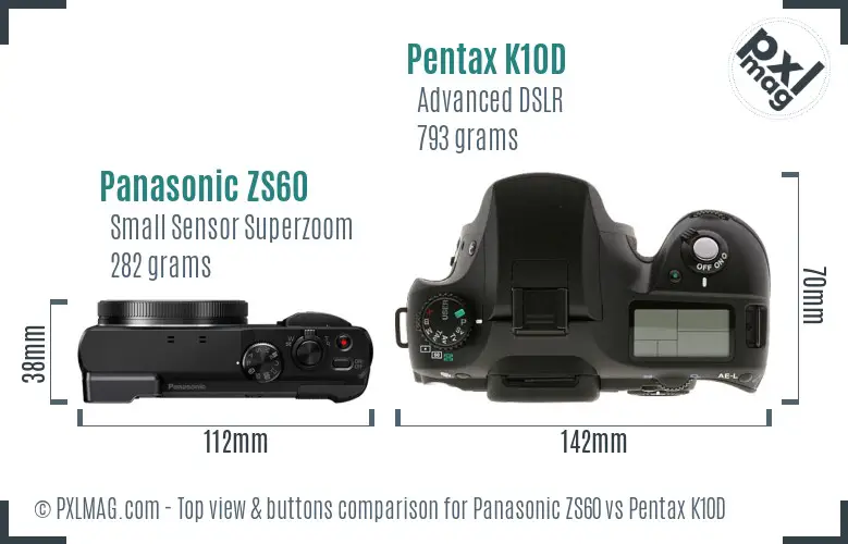 Panasonic ZS60 vs Pentax K10D top view buttons comparison