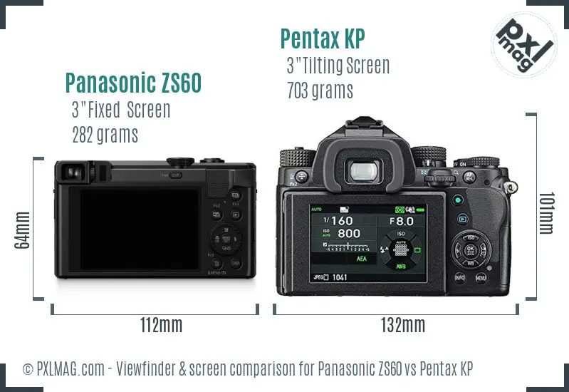 Panasonic ZS60 vs Pentax KP Screen and Viewfinder comparison