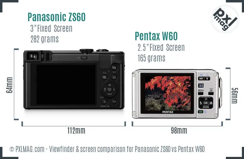 Panasonic ZS60 vs Pentax W60 Screen and Viewfinder comparison