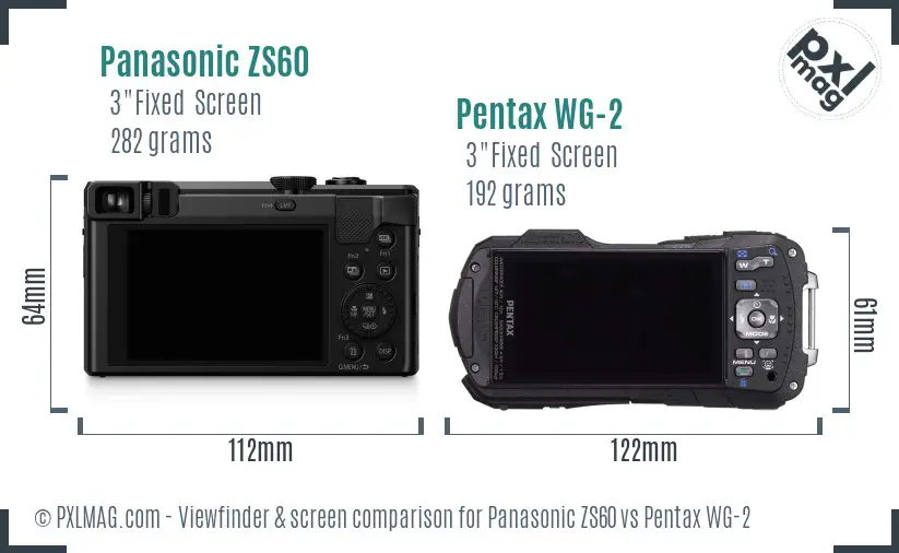 Panasonic ZS60 vs Pentax WG-2 Screen and Viewfinder comparison