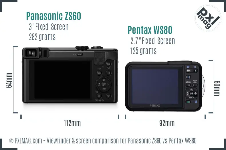 Panasonic ZS60 vs Pentax WS80 Screen and Viewfinder comparison