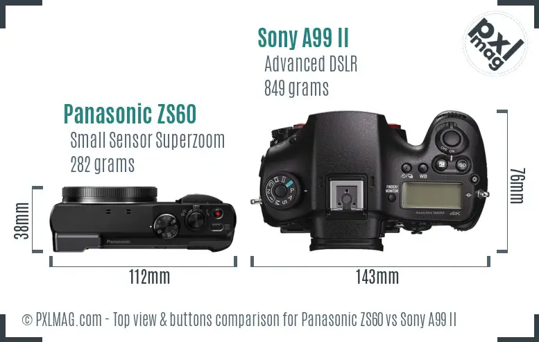Panasonic ZS60 vs Sony A99 II top view buttons comparison