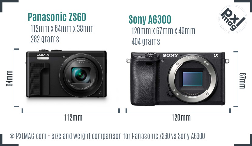 Panasonic ZS60 vs Sony A6300 size comparison