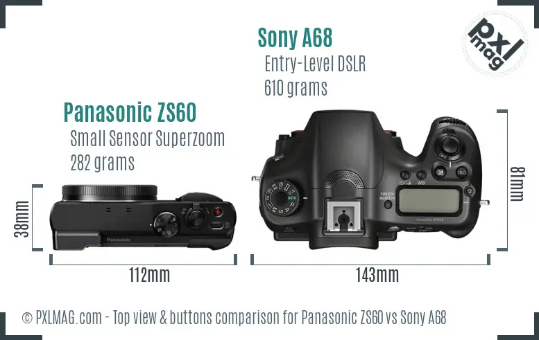 Panasonic ZS60 vs Sony A68 top view buttons comparison