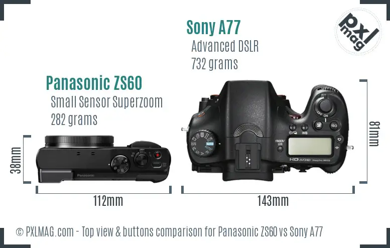 Panasonic ZS60 vs Sony A77 top view buttons comparison