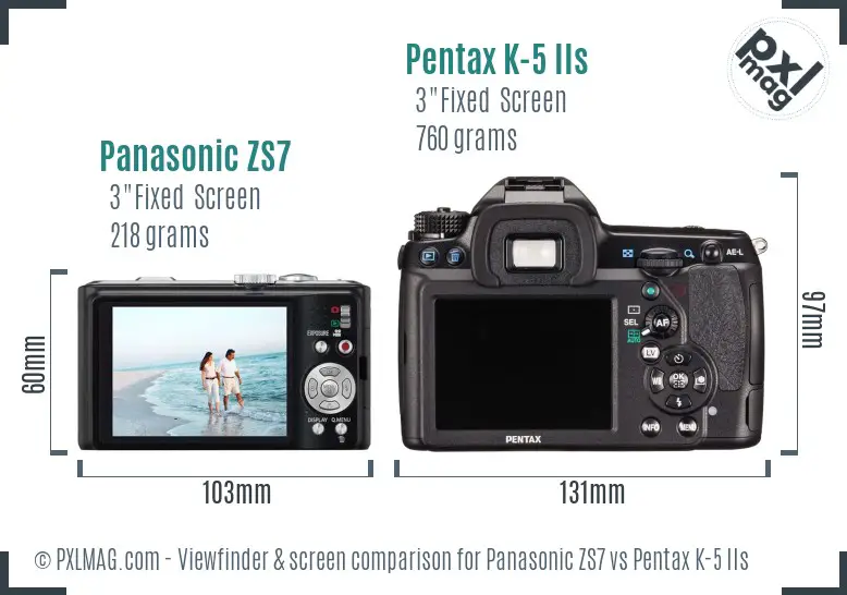 Panasonic ZS7 vs Pentax K-5 IIs Screen and Viewfinder comparison