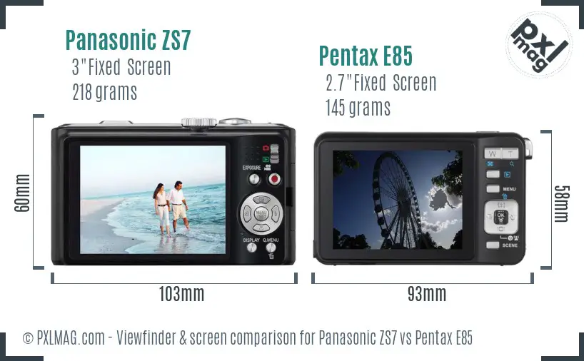 Panasonic ZS7 vs Pentax E85 Screen and Viewfinder comparison