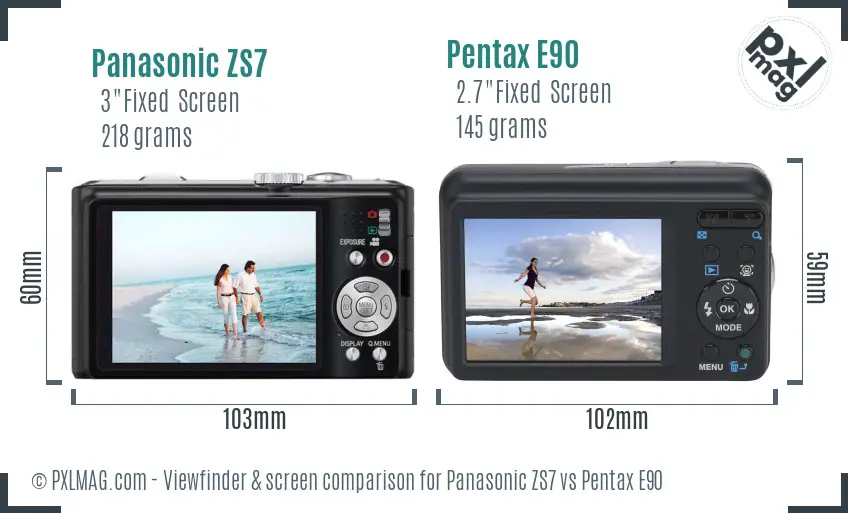 Panasonic ZS7 vs Pentax E90 Screen and Viewfinder comparison