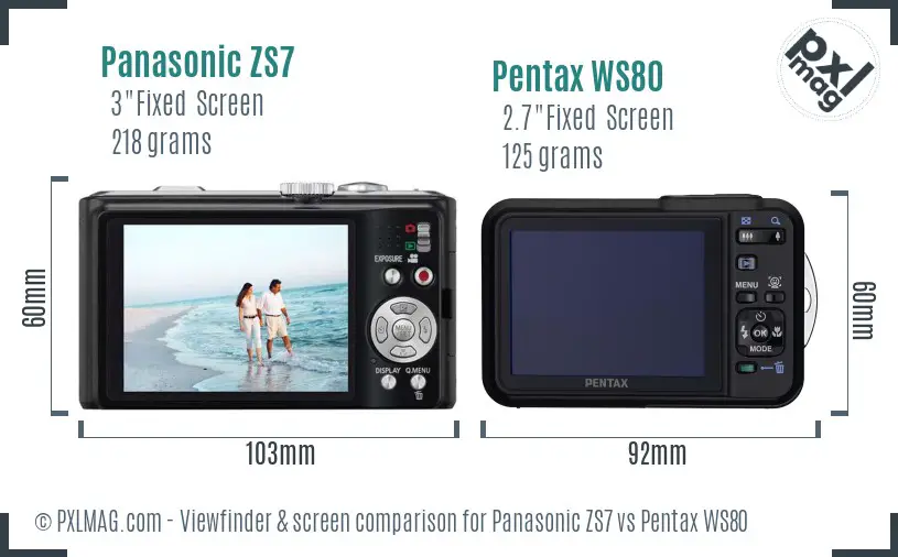 Panasonic ZS7 vs Pentax WS80 Screen and Viewfinder comparison