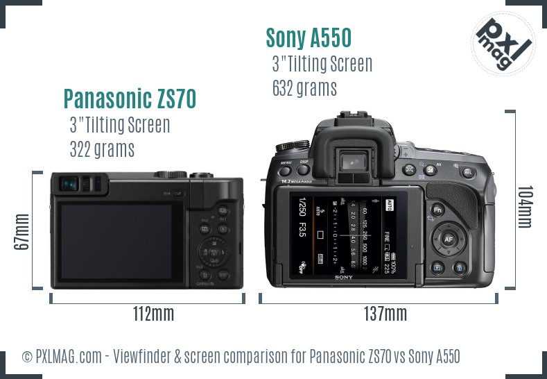 Panasonic ZS70 vs Sony A550 Screen and Viewfinder comparison