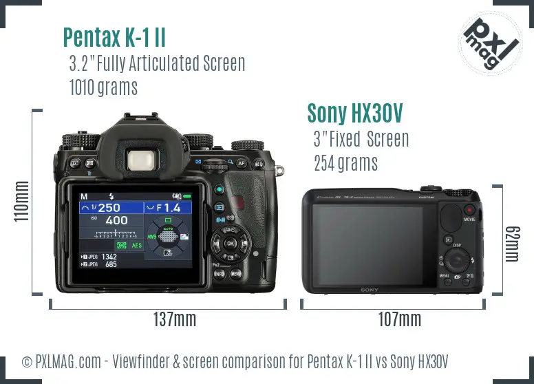 Pentax K-1 II vs Sony HX30V Screen and Viewfinder comparison