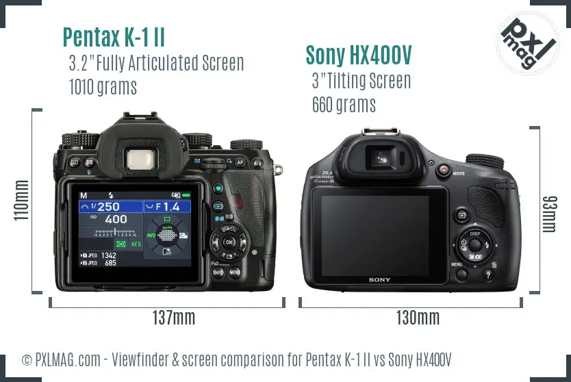 Pentax K-1 II vs Sony HX400V Screen and Viewfinder comparison