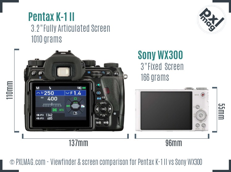 Pentax K-1 II vs Sony WX300 Screen and Viewfinder comparison