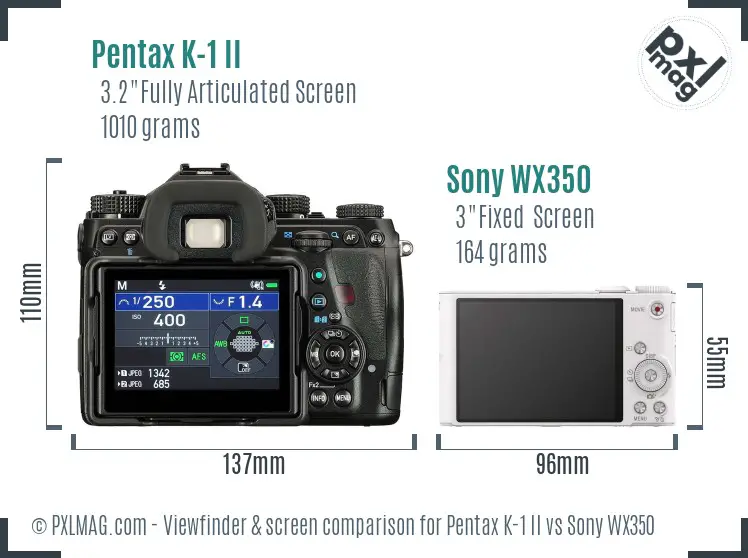 Pentax K-1 II vs Sony WX350 Screen and Viewfinder comparison Pentax K-1 II vs Sony WX350 Screen and Viewfinder comparison
