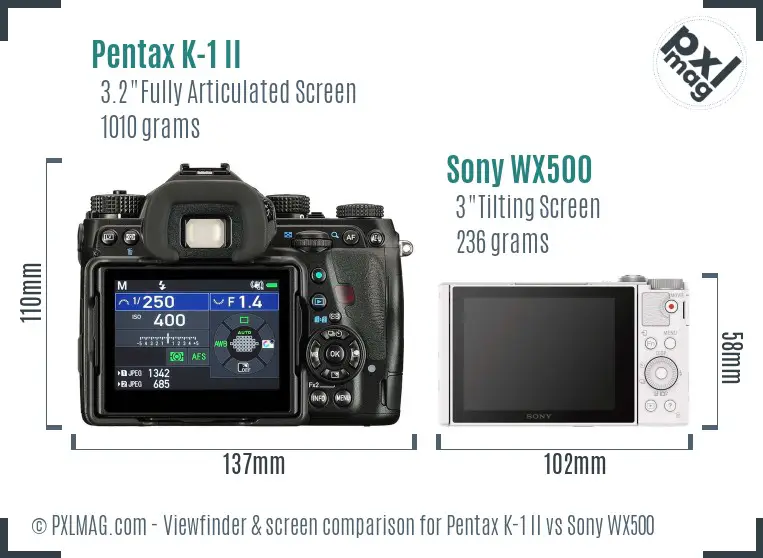 Pentax K-1 II vs Sony WX500 Screen and Viewfinder comparison Pentax K-1 II vs Sony WX500 Screen and Viewfinder comparison