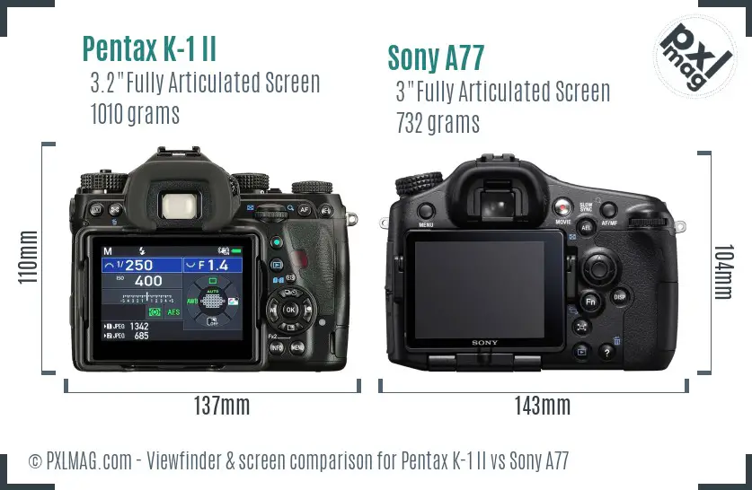 Pentax K-1 II vs Sony A77 Screen and Viewfinder comparison