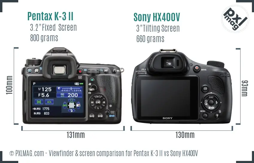 Pentax K-3 II vs Sony HX400V Screen and Viewfinder comparison