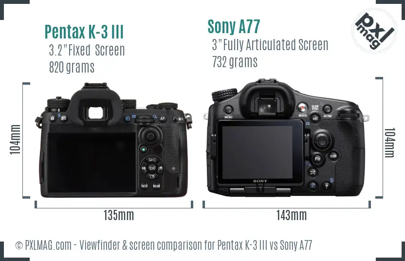 Pentax K-3 III vs Sony A77 Screen and Viewfinder comparison