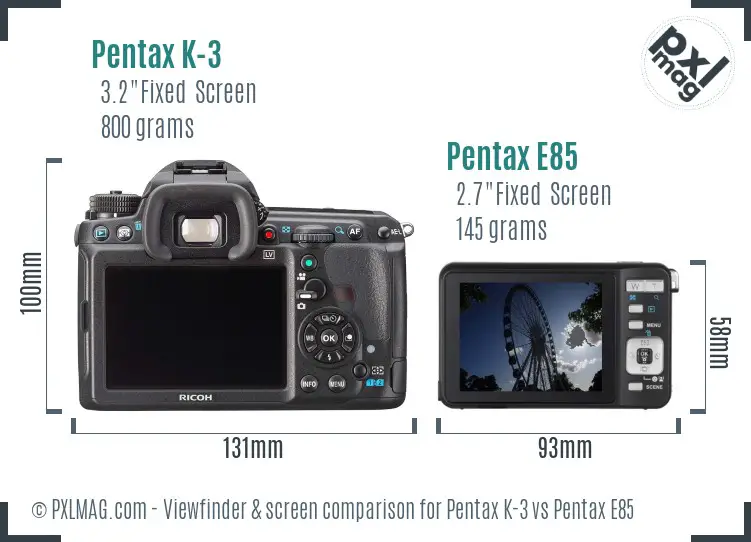 Pentax K-3 vs Pentax E85 Screen and Viewfinder comparison