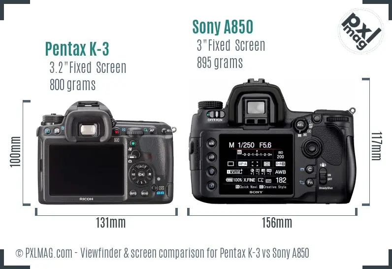 Pentax K-3 vs Sony A850 Screen and Viewfinder comparison