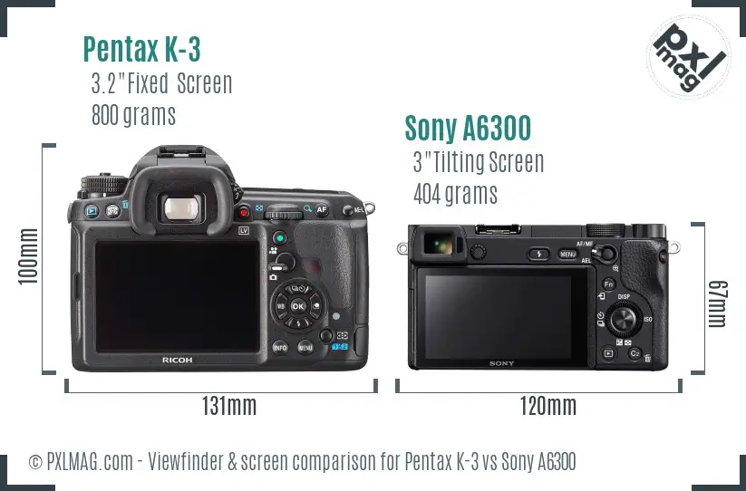 Pentax K-3 vs Sony A6300 Screen and Viewfinder comparison