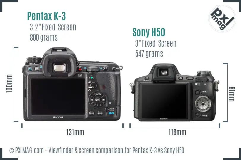 Pentax K-3 vs Sony H50 Screen and Viewfinder comparison