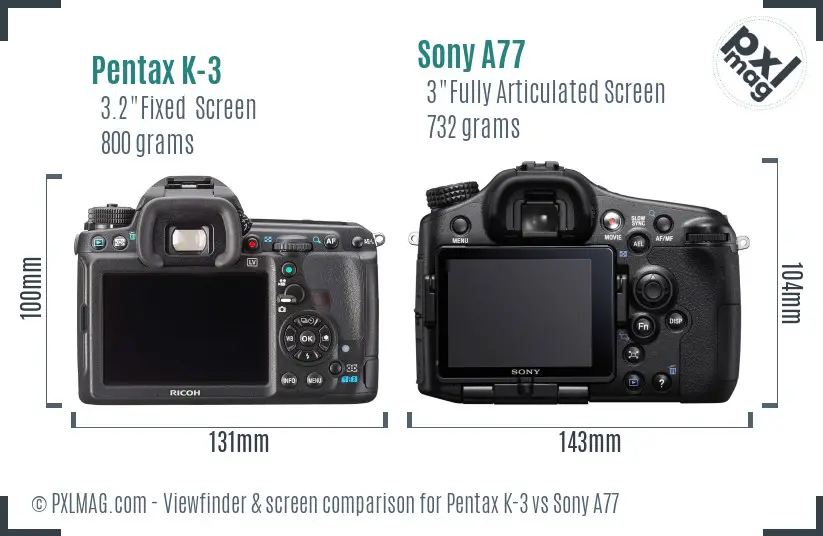 Pentax K-3 vs Sony A77 Screen and Viewfinder comparison