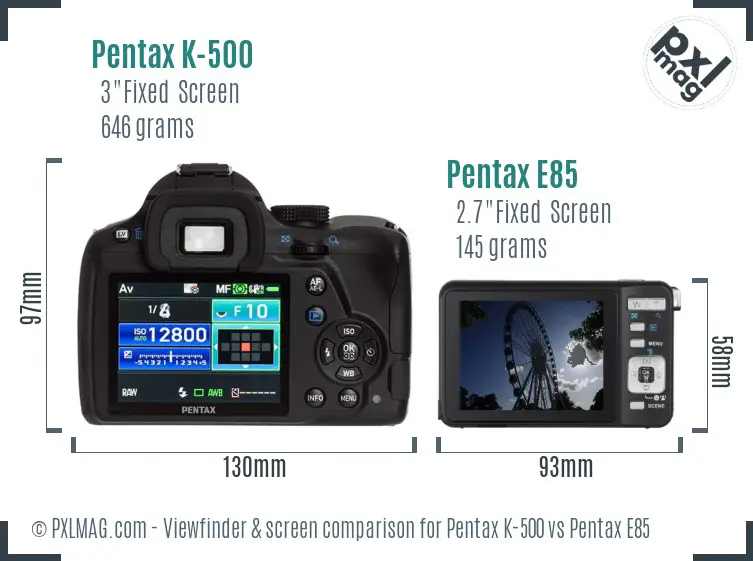Pentax K-500 vs Pentax E85 Screen and Viewfinder comparison