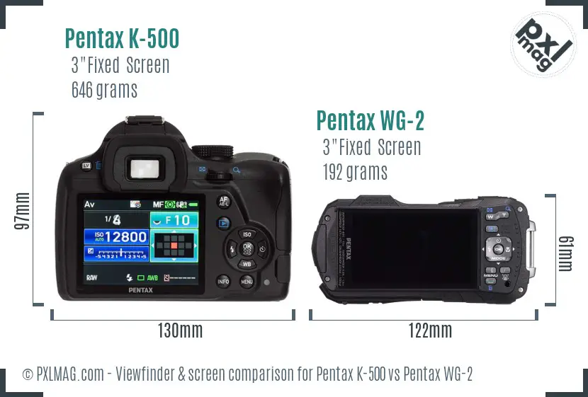 Pentax K-500 vs Pentax WG-2 Screen and Viewfinder comparison