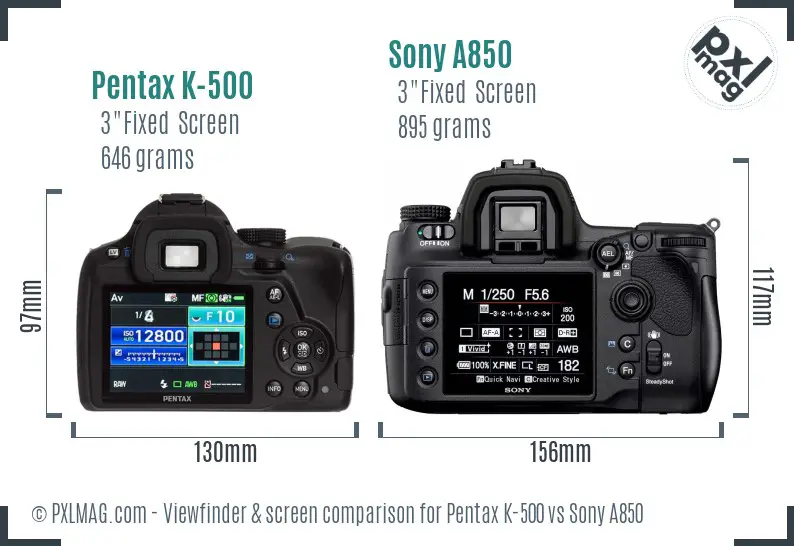 Pentax K-500 vs Sony A850 Screen and Viewfinder comparison Pentax K-500 vs Sony A850 Screen and Viewfinder comparison