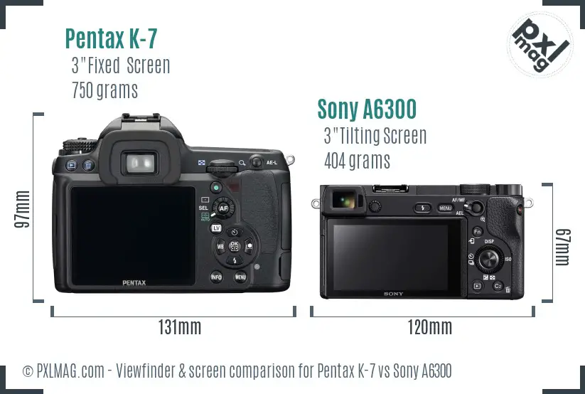 Pentax K-7 vs Sony A6300 Screen and Viewfinder comparison