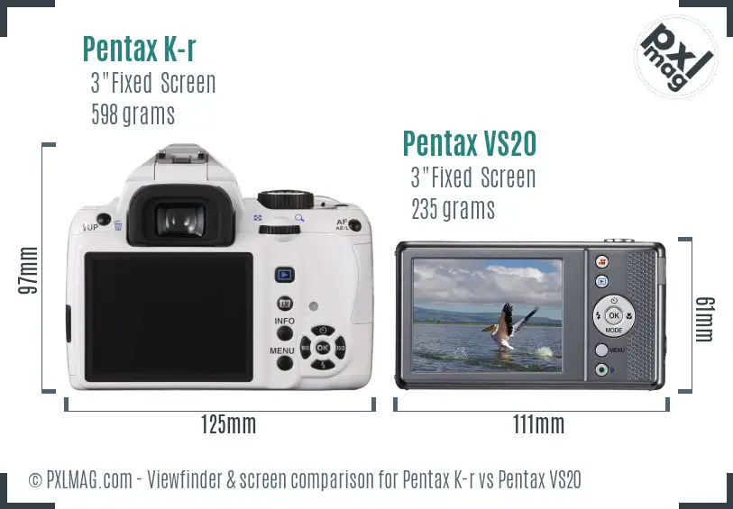 Pentax K-r vs Pentax VS20 Screen and Viewfinder comparison