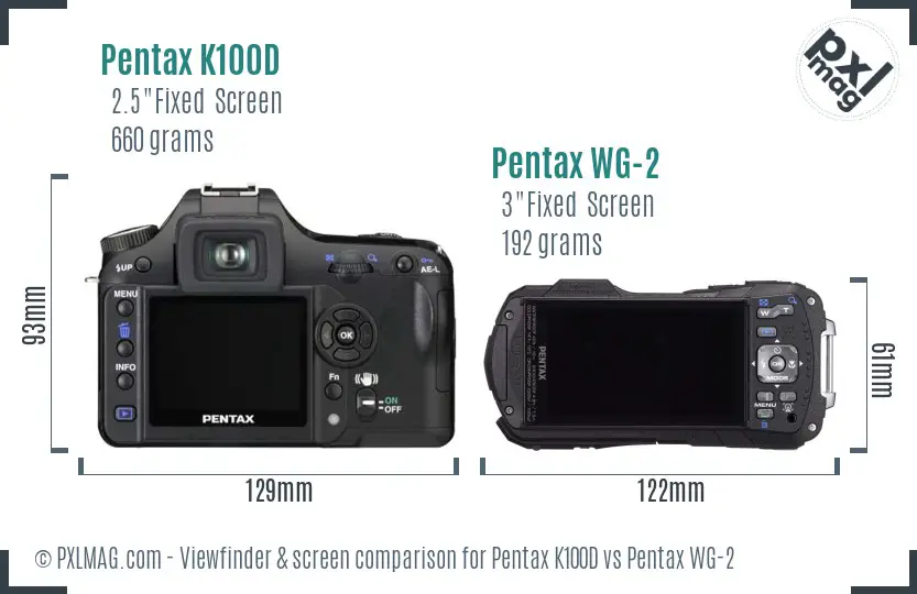 Pentax K100D vs Pentax WG-2 Screen and Viewfinder comparison