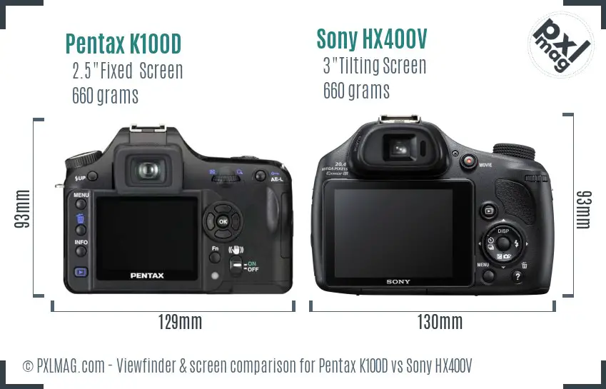 Pentax K100D vs Sony HX400V Screen and Viewfinder comparison Pentax K100D vs Sony HX400V Screen and Viewfinder comparison