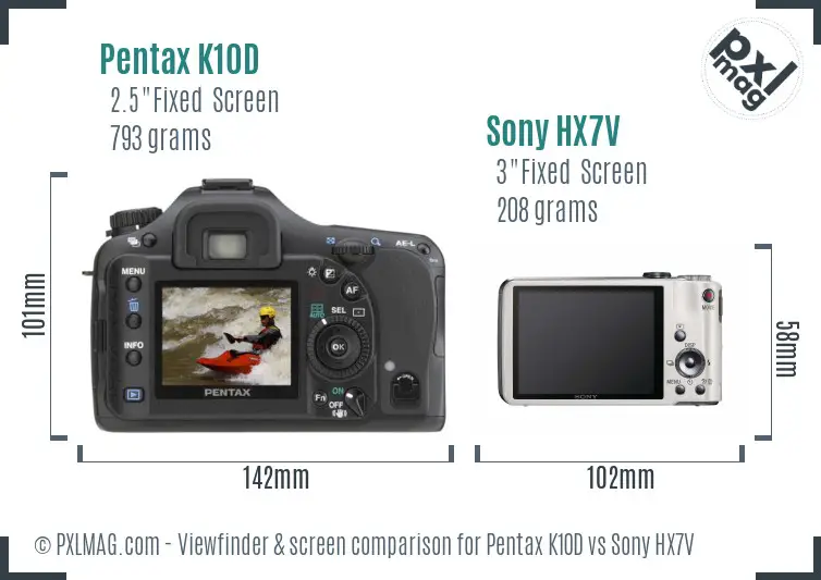 Pentax K10D vs Sony HX7V Screen and Viewfinder comparison Pentax K10D vs Sony HX7V Screen and Viewfinder comparison