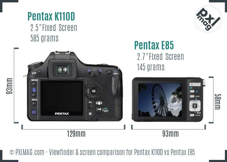 Pentax K110D vs Pentax E85 Screen and Viewfinder comparison