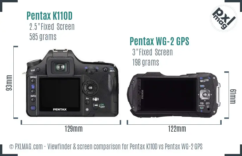 Pentax K110D vs Pentax WG-2 GPS Screen and Viewfinder comparison