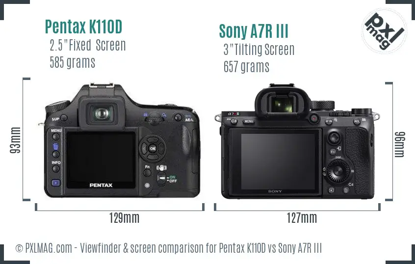 Pentax K110D vs Sony A7R III Screen and Viewfinder comparison Pentax K110D vs Sony A7R III Screen and Viewfinder comparison