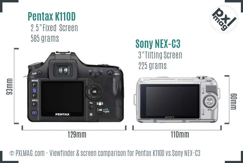 Pentax K110D vs Sony NEX-C3 Screen and Viewfinder comparison Pentax K110D vs Sony NEX-C3 Screen and Viewfinder comparison