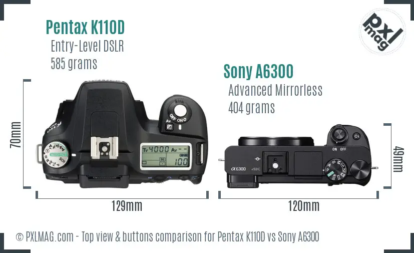 Pentax K110D vs Sony A6300 top view buttons comparison